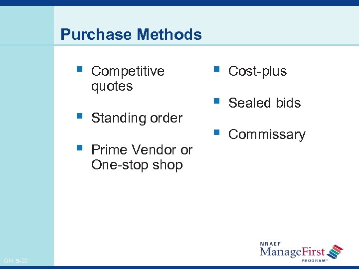 Purchase Methods § § § OH 5 -22 Competitive quotes Standing order Prime Vendor