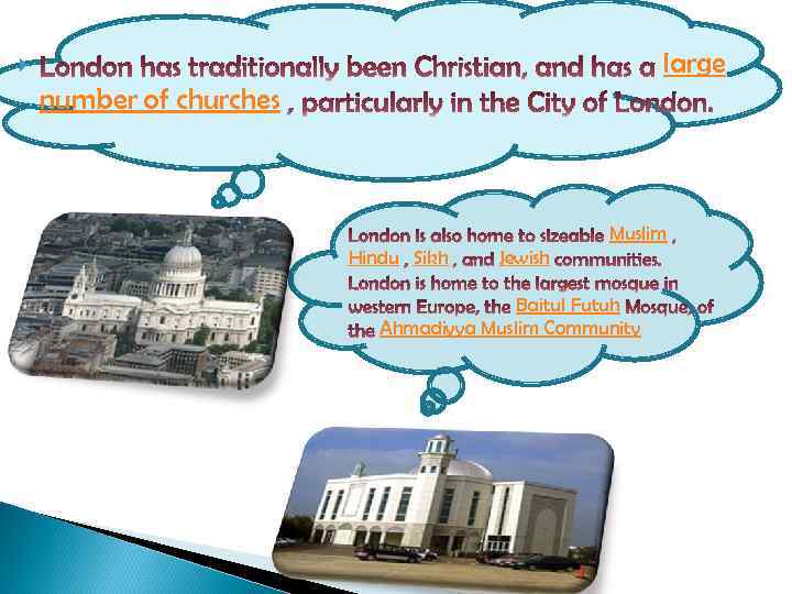 large number of churches Muslim Hindu Sikh Jewish Baitul Futuh Ahmadiyya Muslim Community 
