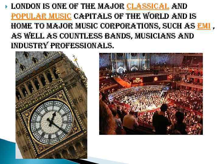  london is one of the major classical and popular music capitals of the