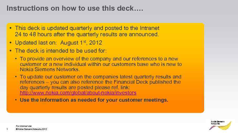 Instructions on how to use this deck…. • This deck is updated quarterly and