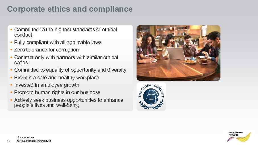 Corporate ethics and compliance • Committed to the highest standards of ethical conduct •