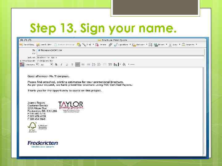 Step 13. Sign your name. 