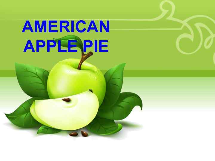 AMERICAN APPLE PIE 