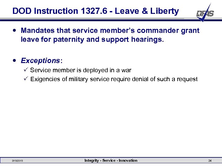 DOD Instruction 1327. 6 - Leave & Liberty Mandates that service member’s commander grant
