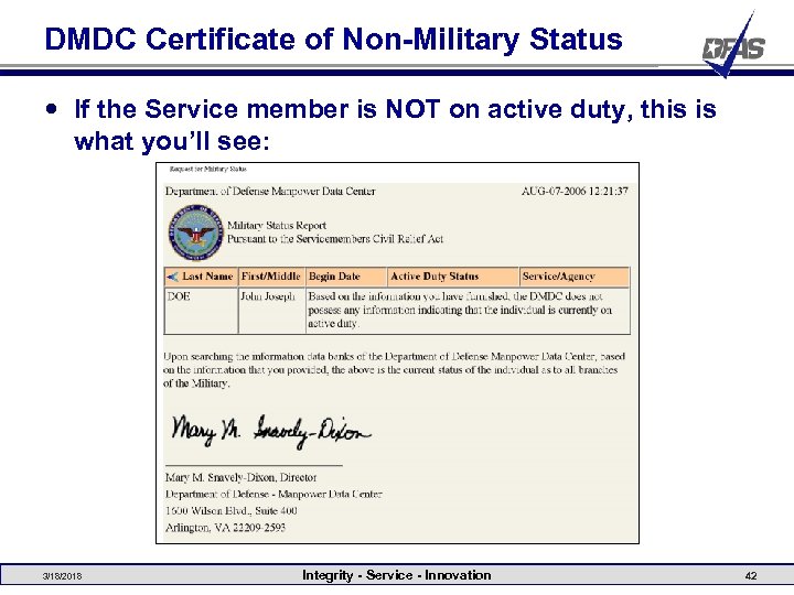 DMDC Certificate of Non-Military Status If the Service member is NOT on active duty,