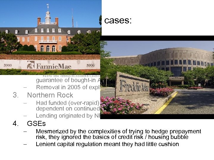 Four cases: 1. UBS – – 2. Internal risk models neglected catastrophe tails and