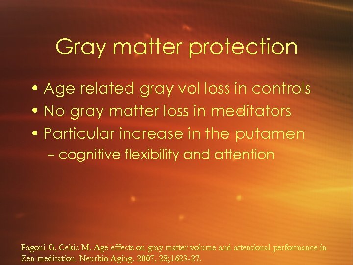 Gray matter protection • Age related gray vol loss in controls • No gray