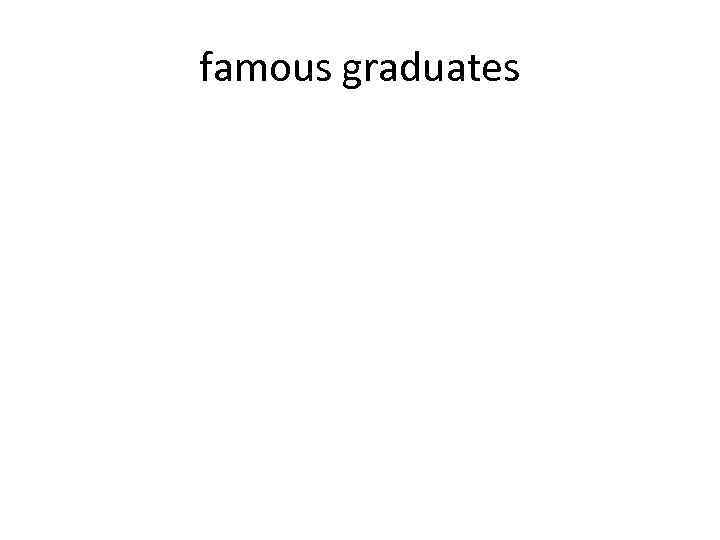 famous graduates 