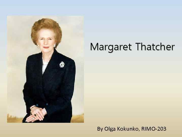 Margaret Thatcher By Olga Kokunko, RIMO-203 