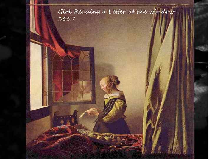 Girl Reading a Letter at the window 1657 