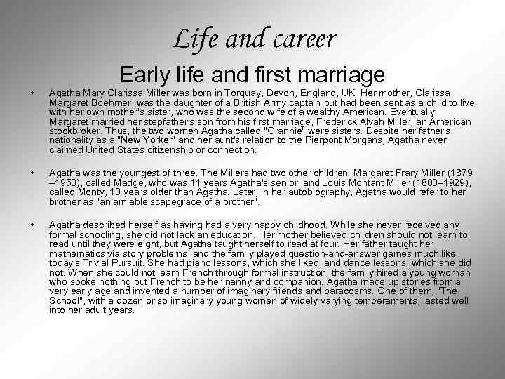 Life and career Early life and first marriage • Agatha Mary Clarissa Miller was