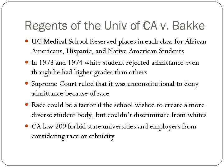 Regents of the Univ of CA v. Bakke UC Medical School Reserved places in