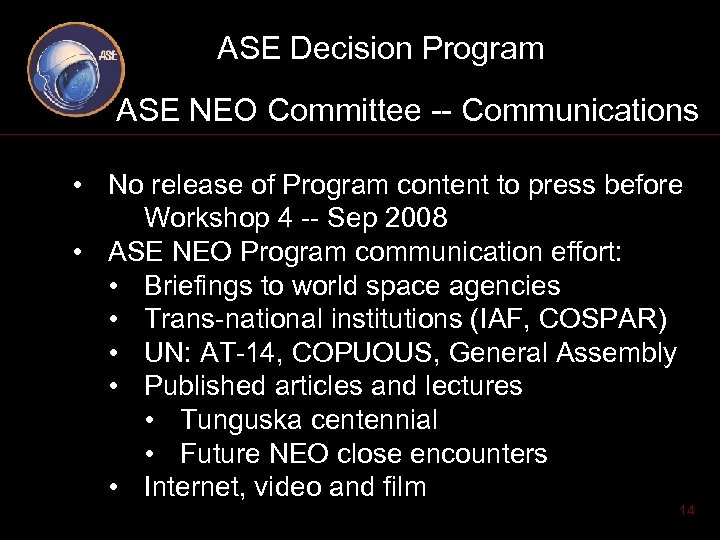 ASE Decision Program ASE NEO Committee -- Communications • No release of Program content