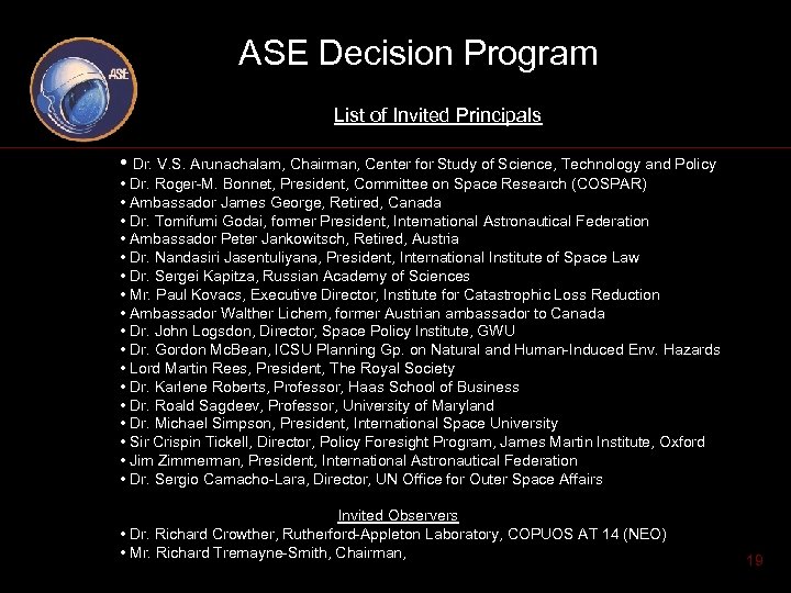ASE Decision Program List of Invited Principals • Dr. V. S. Arunachalam, Chairman, Center