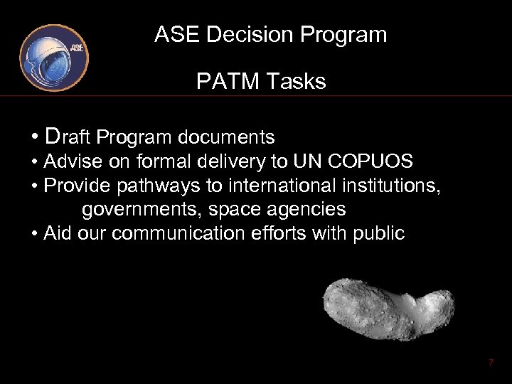 ASE Decision Program PATM Tasks • Draft Program documents • Advise on formal delivery