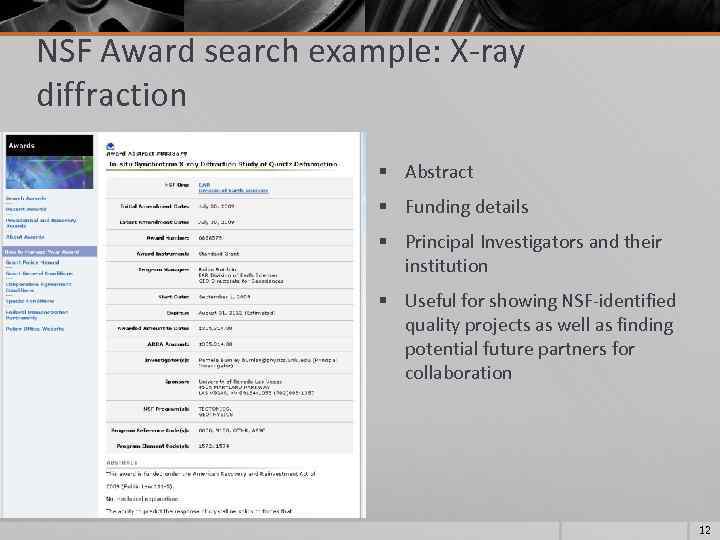 NSF Award search example: X-ray diffraction § Abstract § Funding details § Principal Investigators