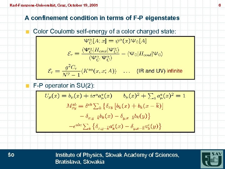 Karl-Franzens-Universität, Graz, October 19, 2005 Karl-Franzens-Universität, Graz, A confinement condition in terms of F-P