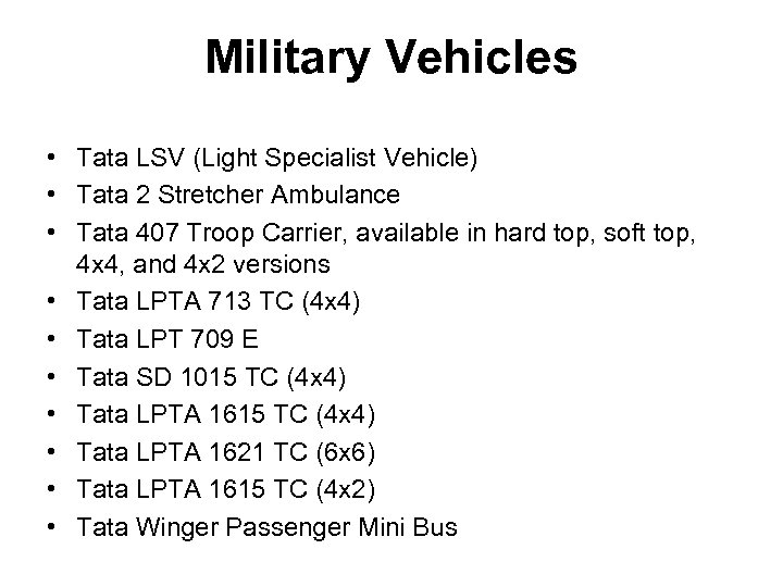 Military Vehicles • Tata LSV (Light Specialist Vehicle) • Tata 2 Stretcher Ambulance •