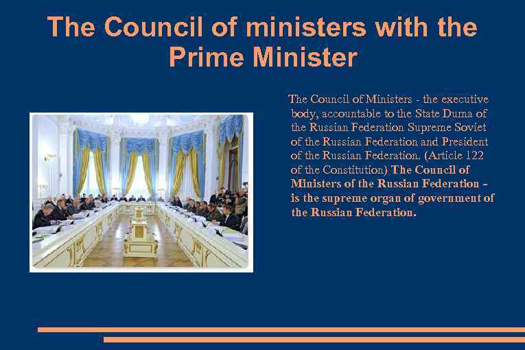 The Council of ministers with the Prime Minister The Council of Ministers - the