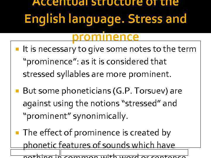 Accentual structure of the English language. Stress and prominence It is necessary to give
