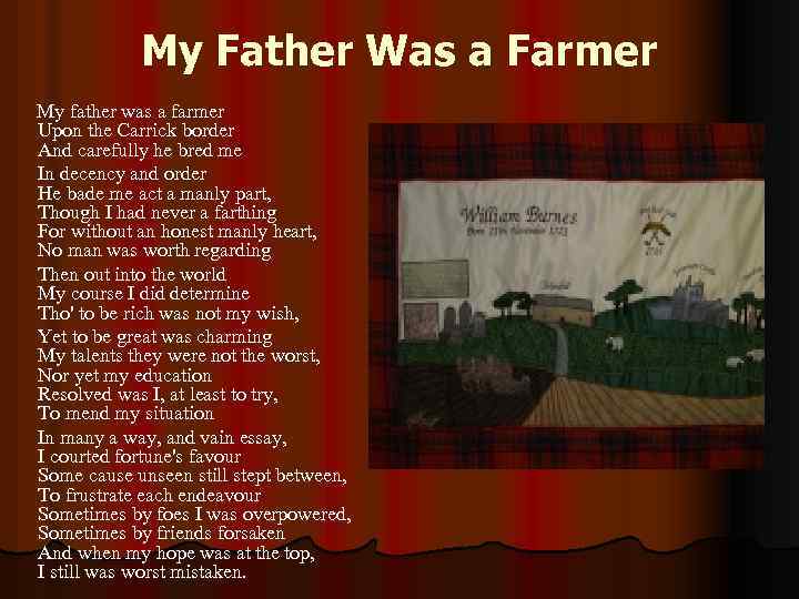 My Father Was a Farmer My father was a farmer Upon the Carrick border