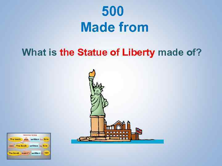 500 Made from What is the Statue of Liberty made of? 