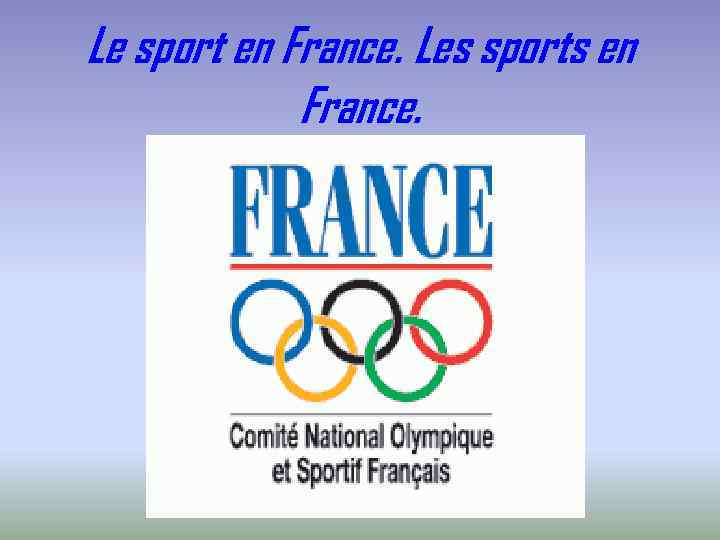 Le sport en France. Les sports en France. 