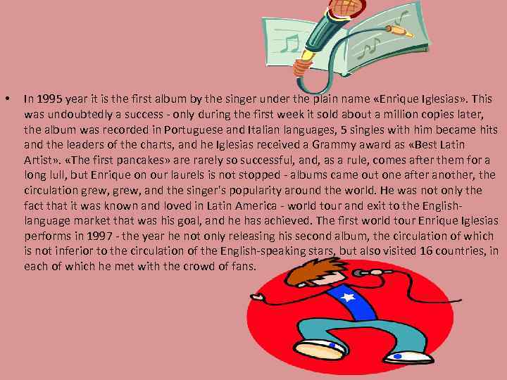  • In 1995 year it is the first album by the singer under