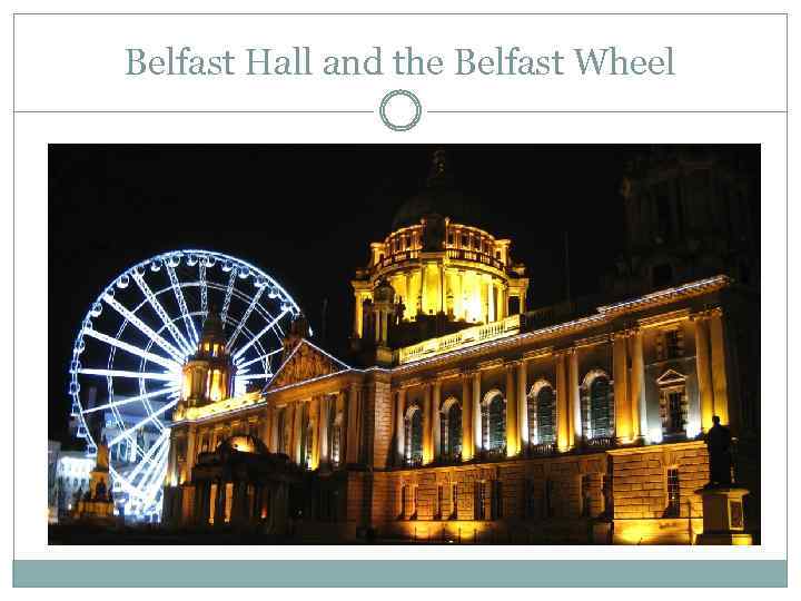 Belfast Hall and the Belfast Wheel 