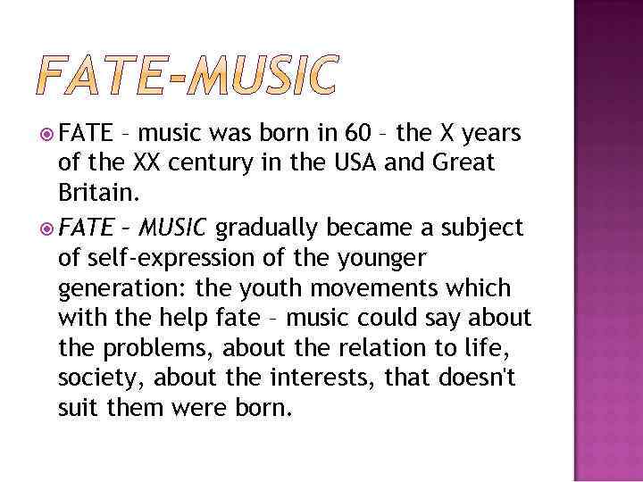  FATE – music was born in 60 – the X years of the