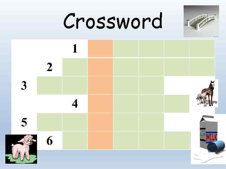 Сrossword 1 2 3 4 5 6 