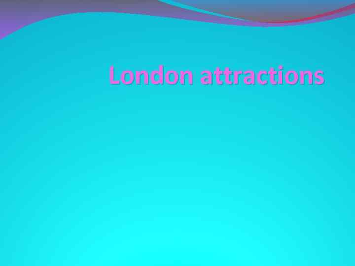 London attractions 