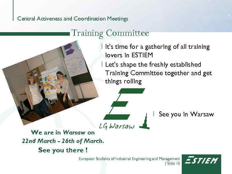 Central Activeness and Coordination Meetings Training Committee I It's time for a gathering of
