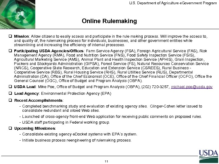 U. S. Department of Agriculture e. Government Program Online Rulemaking q Mission: Allow citizens