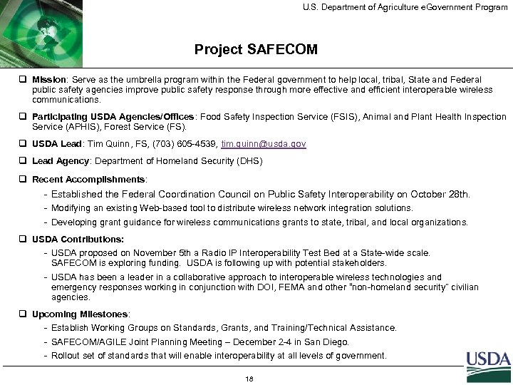 U. S. Department of Agriculture e. Government Program Project SAFECOM q Mission: Serve as