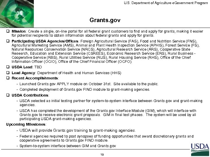 U. S. Department of Agriculture e. Government Program Grants. gov q Mission: Create a