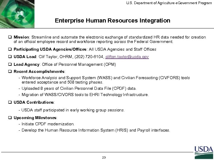 U. S. Department of Agriculture e. Government Program Enterprise Human Resources Integration q Mission: