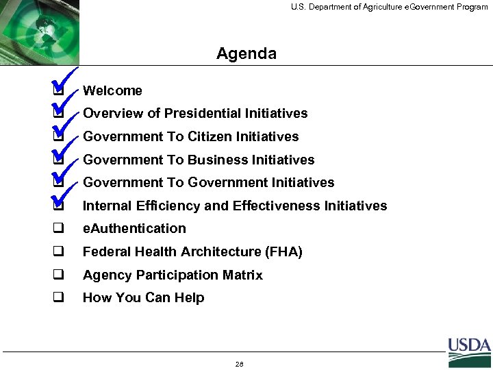 U. S. Department of Agriculture e. Government Program ü ü ü Agenda q Welcome