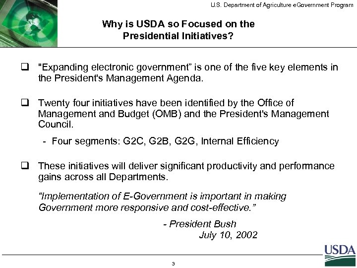 U. S. Department of Agriculture e. Government Program Why is USDA so Focused on