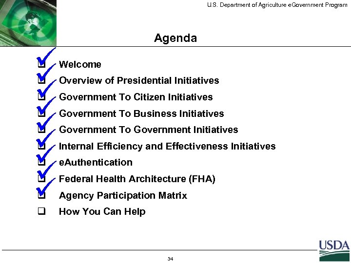 U. S. Department of Agriculture e. Government Program ü ü ü ü ü Agenda