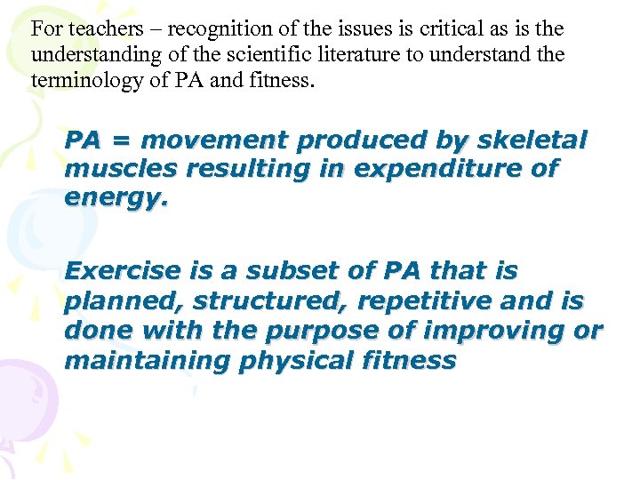 For teachers – recognition of the issues is critical as is the understanding of