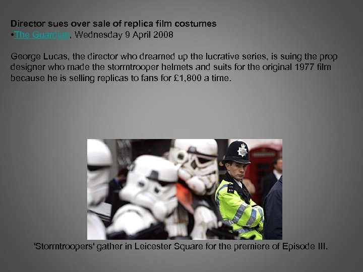 Director sues over sale of replica film costumes • The Guardian, Wednesday 9 April