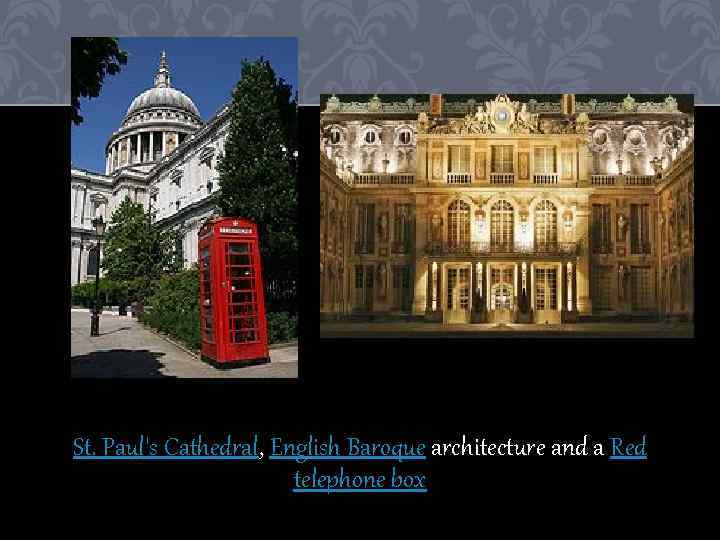 St. Paul's Cathedral, English Baroque architecture and a Red telephone box 