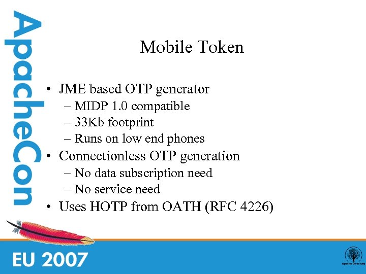Mobile Token • JME based OTP generator – MIDP 1. 0 compatible – 33