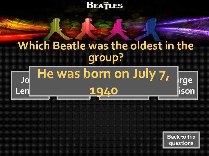 Which Beatle was the oldest in the group? He was born on July 7,