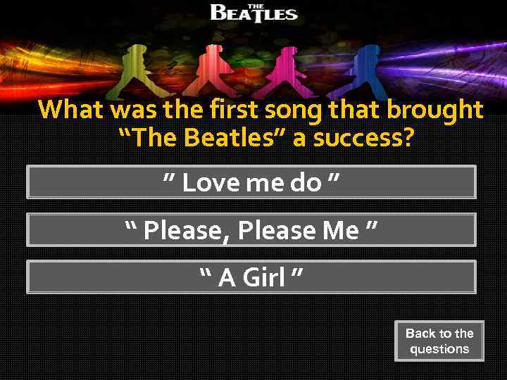 What was the first song that brought “The Beatles” a success? ” Love me