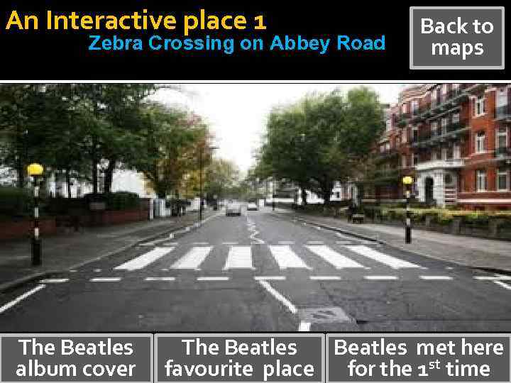 An Interactive place 1 Zebra Crossing on Abbey Road The Beatles album cover Back
