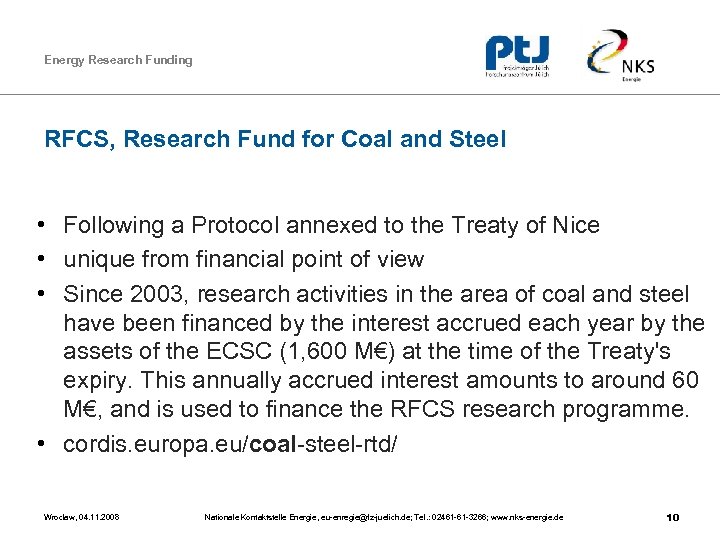 Energy Research Funding RFCS, Research Fund for Coal and Steel • Following a Protocol
