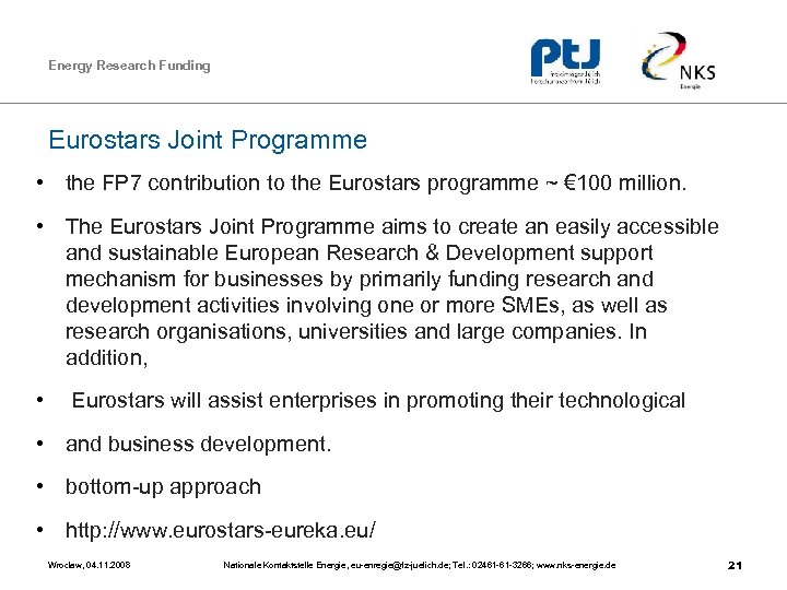Energy Research Funding Eurostars Joint Programme • the FP 7 contribution to the Eurostars