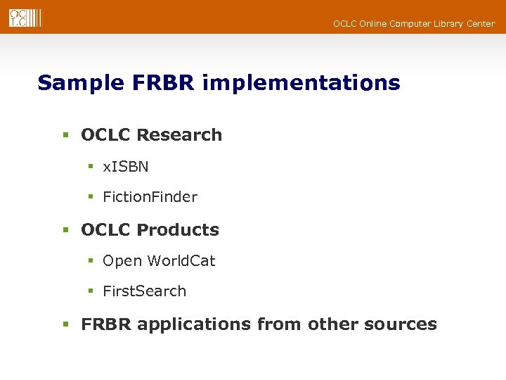 OCLC Online Computer Library Center Sample FRBR implementations § OCLC Research § x. ISBN